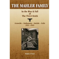 The Mahler Family: In the Rise & Fall of the Third Reich