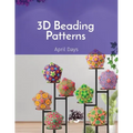 3D Beading Patterns: Collection of 20-faced Ball Projects