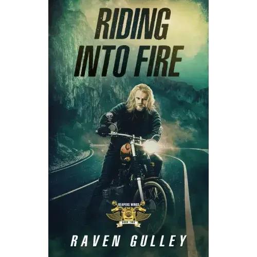 Riding Into Fire