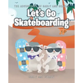 Let's Go Skateboarding