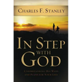 In Step with God: Understanding His Ways and Plans for Your Life