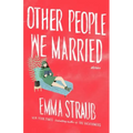 Other People We Married