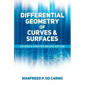Differential Geometry of Curves and Surfaces: Revised and Updated Second Edition
