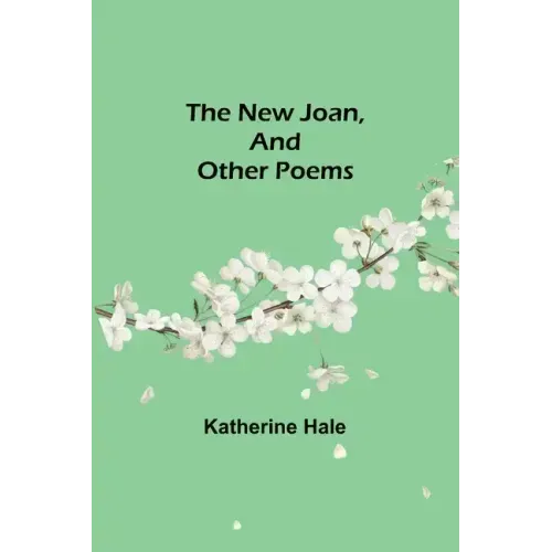 The New Joan, and Other Poems