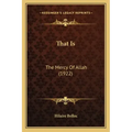 That Is: The Mercy of Allah (1922)