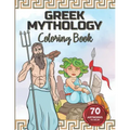 Greek Mythology Coloring Book: Color the Gods and Goddesses, Heroes, Monsters and Mythical Creatures.