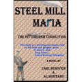 Steel Mill Mafia: The Pittsburgh Connection