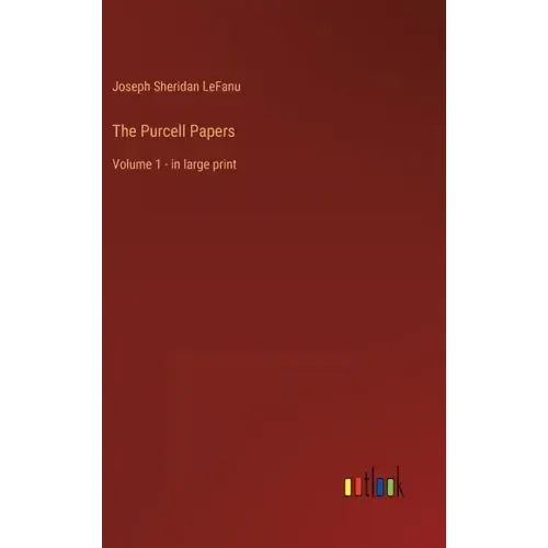 The Purcell Papers: Volume 1 - in large print