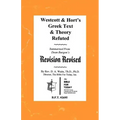 Westcott & Hort's Greek Text & Theory Refuted