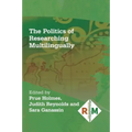 The Politics of Researching Multilingually