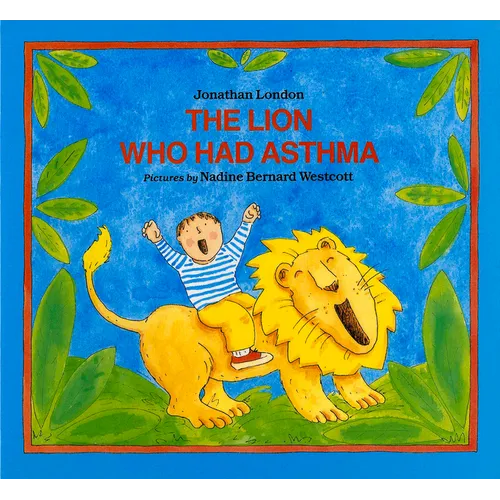 The Lion Who Had Asthma