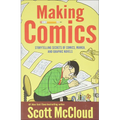 Making Comics: Storytelling Secrets of Comics, Manga, and Graphic Novels