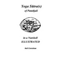 Yoga Sutra(s) of Patanjali in a Nutshell ILLUSTRATED
