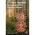 A Jungian Approach to Engaging Our Creative Nature: Imagining the Source of Our Creativity