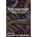 The Saga of Erik the Red: Translation with Icelandic and Old Norse Texts
