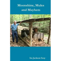 Moonshine, Mules and Mayhem