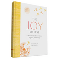 The Joy of Less: A Minimalist Guide to Declutter, Organize, and Simplify - Updated and Revised (Minimalism Books, Home Organization Books, Declutterin