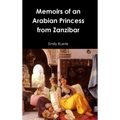 Memoirs of an Arabian Princess from Zanzibar