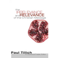 The Irrelevance and Relevance of the Christian Message
