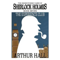 The Experience Club: The Rediscovered Cases of Sherlock Holmes Book 7