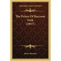 The Prince Of Raccoon Fork (1917)
