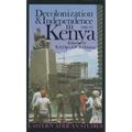 Decolonization and Independence in Kenya, 1940-1993