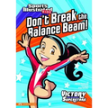 Don't Break the Balance Beam!