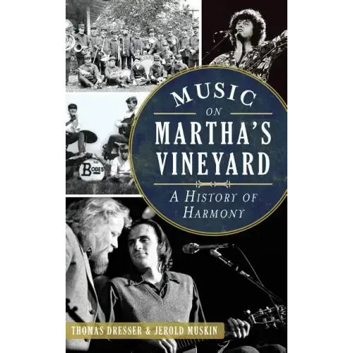 Music on Martha's Vineyard: A History of Harmony