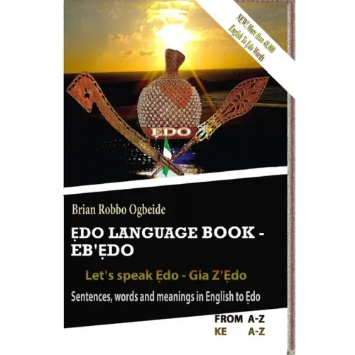 Ẹdo Language Book - Eb'Ẹdo: Sentences, words and meanings in English to Ẹdo