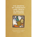 The Growth of Community Land Trusts in England and Europe