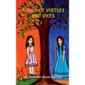 A Tale of Virtues & Vices