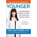 Younger: A Breakthrough Program to Reset Your Genes, Reverse Aging, and Turn Back the Clock 10 Years