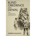 Blind Obedience and Denial: The Nuremberg Defendants