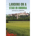 Landing on a Star in Umbria