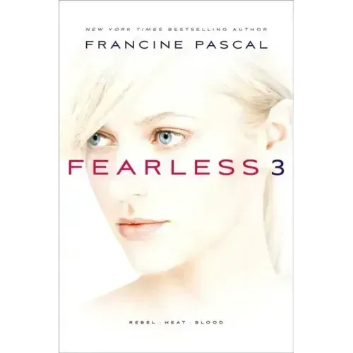 Fearless 3: Rebel; Heat; Blood