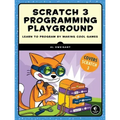 Scratch 3 Programming Playground: Learn to Program by Making Cool Games