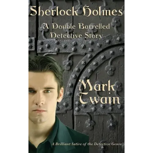 Sherlock Holmes: A Double Barreled Detective Story
