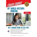 Ap(r) World History: Modern Crash Course, Book + Online: Get a Higher Score in Less Time