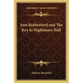 Ann Rutherford and the Key to Nightmare Hall