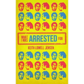 What I Was Arrested For