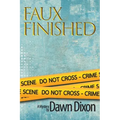 Faux Finished, A Mystery