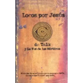 Locos Por Jesus = Jesus Freak