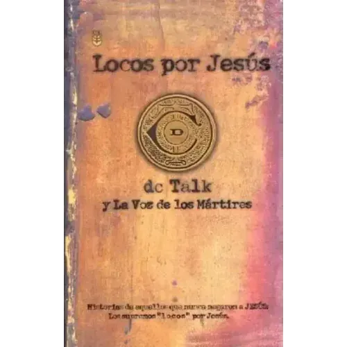 Locos Por Jesus = Jesus Freak