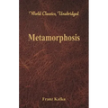 Metamorphosis (World Classics, Unabridged)