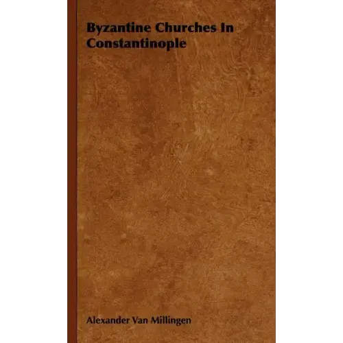 Byzantine Churches In Constantinople