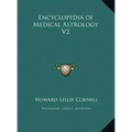 Encyclopedia of Medical Astrology V2