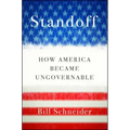 Standoff: How America Became Ungovernable