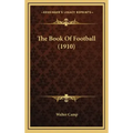 The Book Of Football (1910)