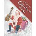 Ukulele Christmas Songs: 27 Easy Ukulele Songs For Christmas I Colorful Songbook For Kids and Adults Music Xmas Gifts
