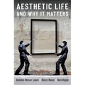 Aesthetic Life and Why It Matters